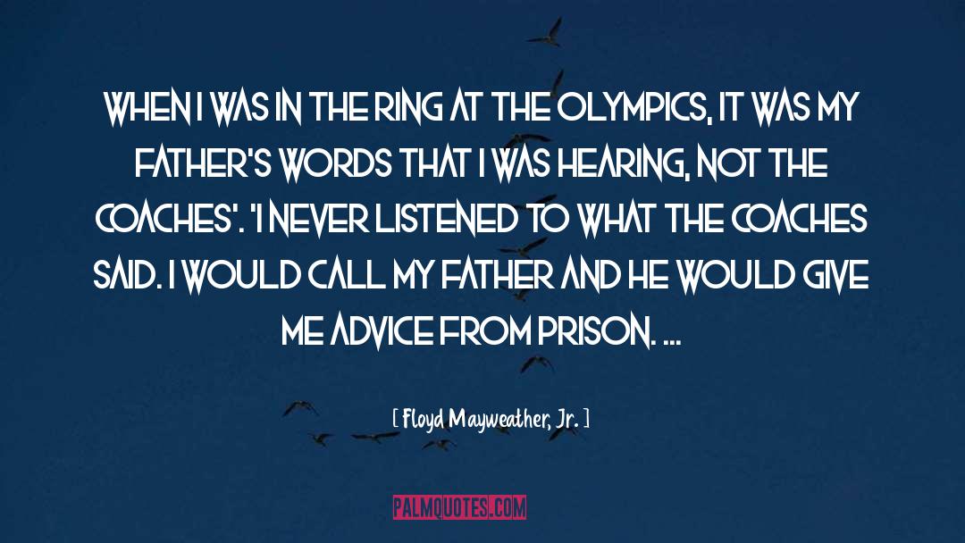 Hearing Aids quotes by Floyd Mayweather, Jr.