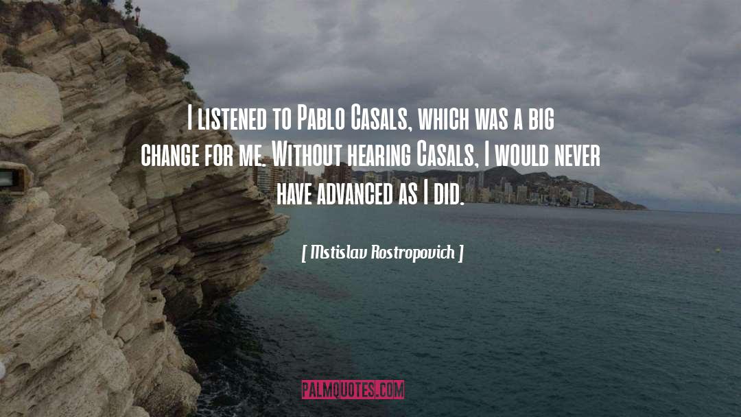 Hearing Aids quotes by Mstislav Rostropovich