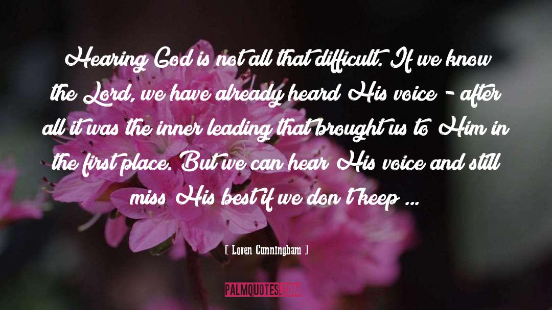 Hearing God quotes by Loren Cunningham