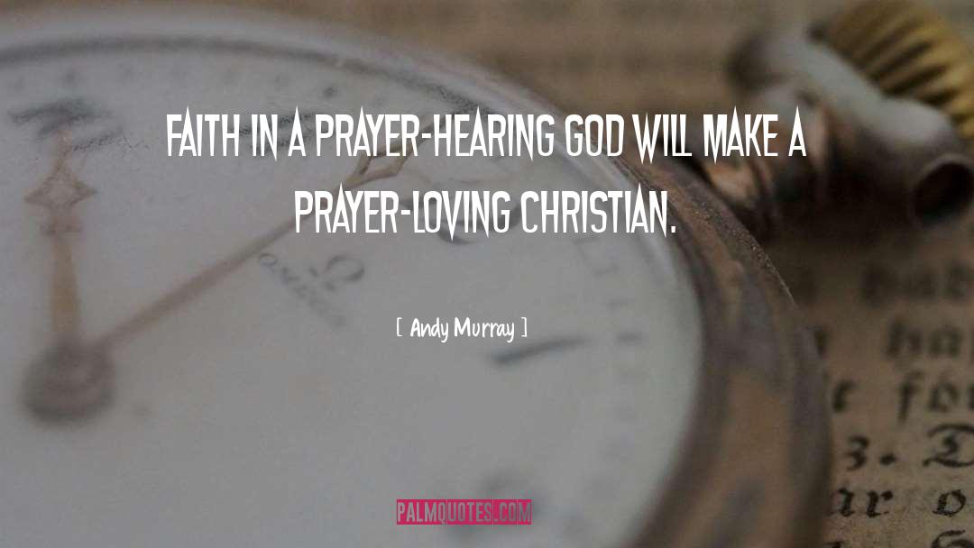 Hearing God quotes by Andy Murray