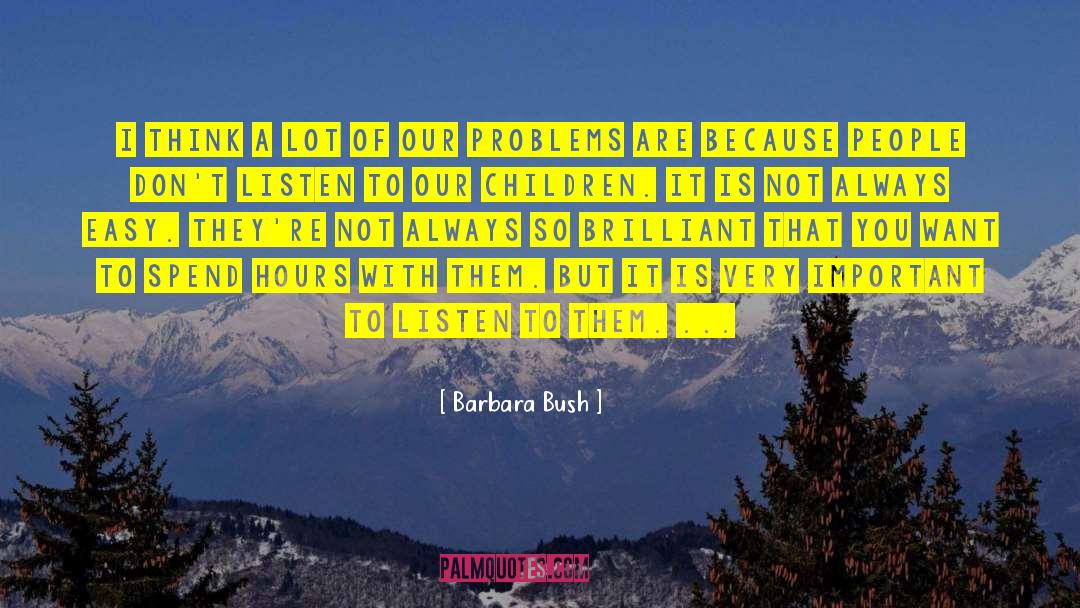 Hearing Loss quotes by Barbara Bush