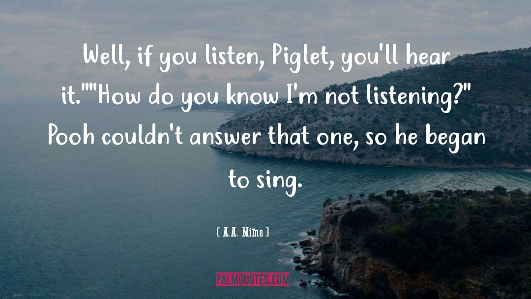 Hearing Not Listening quotes by A.A. Milne