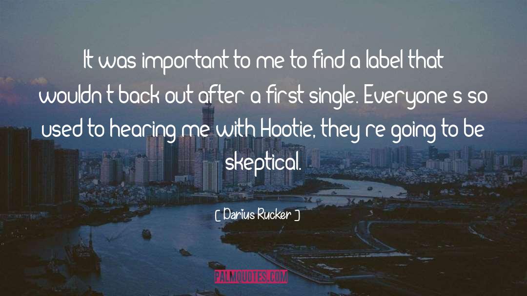 Hearing quotes by Darius Rucker
