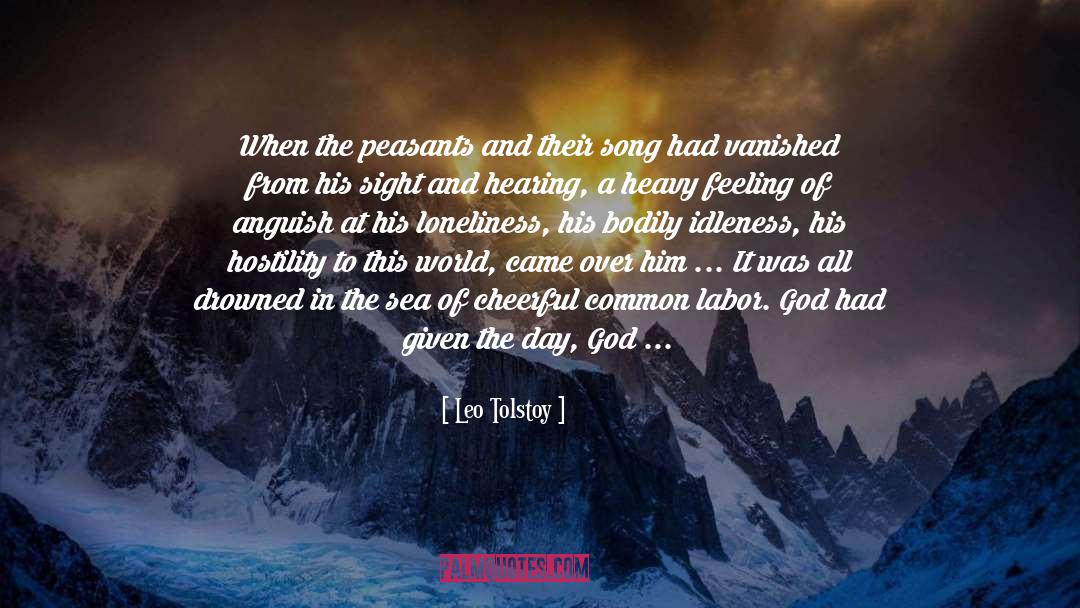 Hearing quotes by Leo Tolstoy