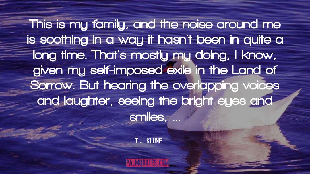 Hearing quotes by T.J. Klune