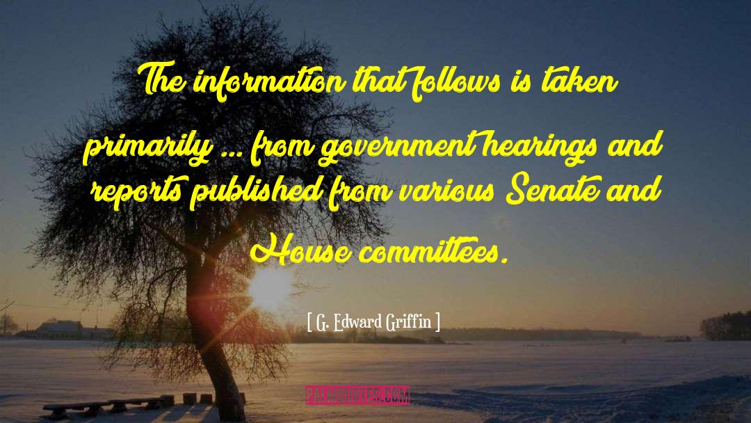 Hearings quotes by G. Edward Griffin