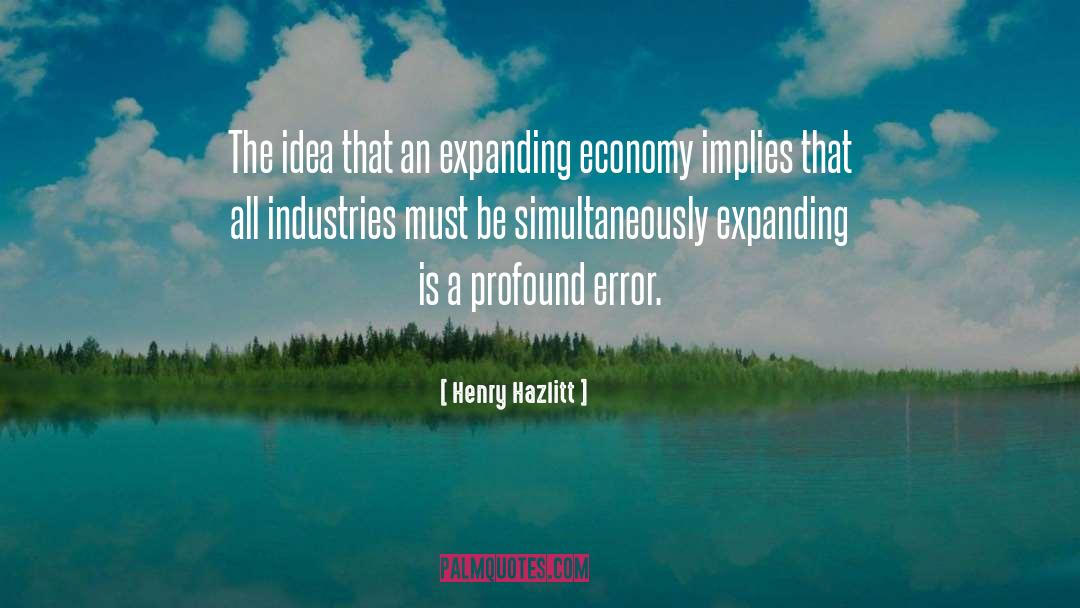 Hearnsberger Industries quotes by Henry Hazlitt