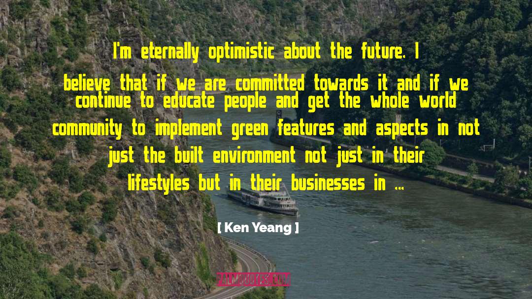Hearnsberger Industries quotes by Ken Yeang