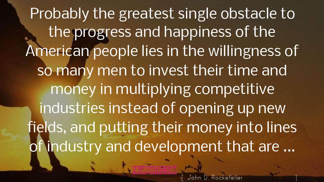 Hearnsberger Industries quotes by John D. Rockefeller