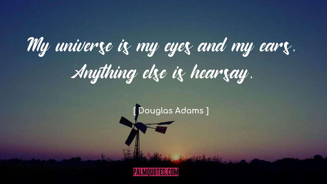 Hearsay quotes by Douglas Adams