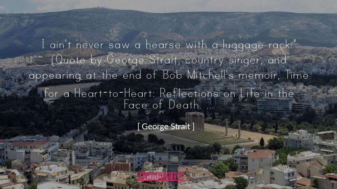 Hearse quotes by George Strait