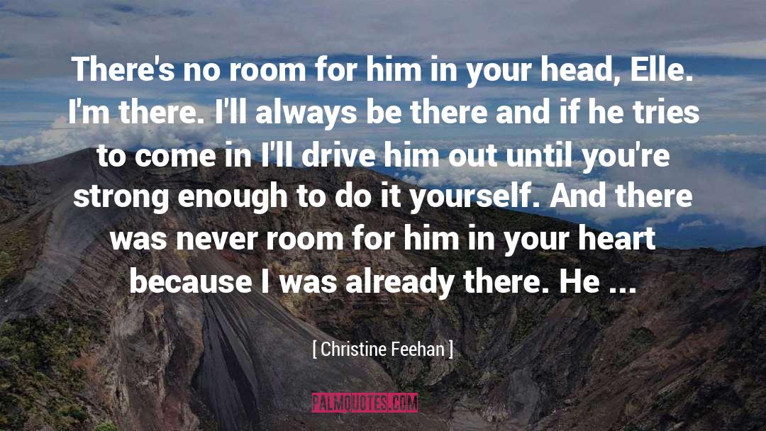 Heart Ache quotes by Christine Feehan