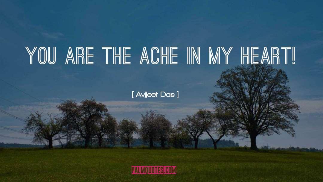 Heart Ache quotes by Avijeet Das