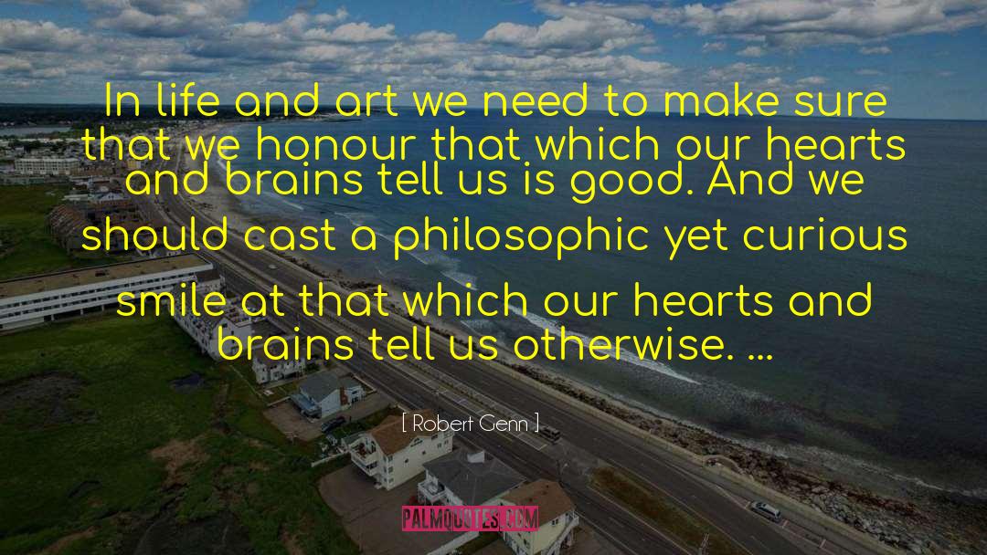 Heart And Brain quotes by Robert Genn