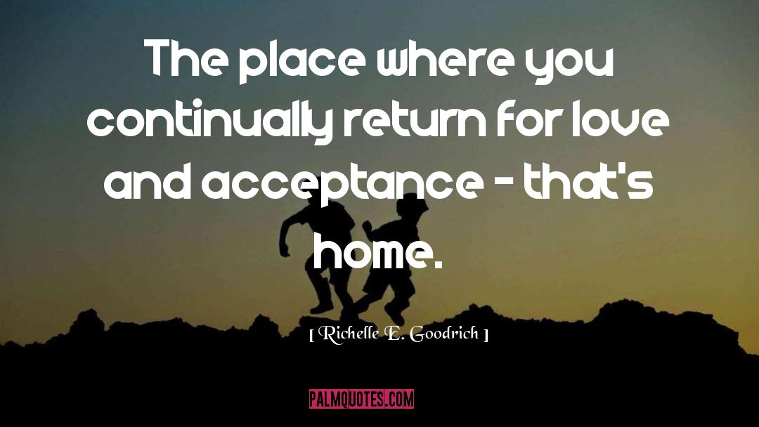 Heart And Home quotes by Richelle E. Goodrich