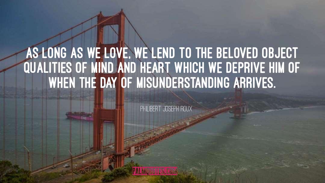 Heart And Mind quotes by Philibert Joseph Roux