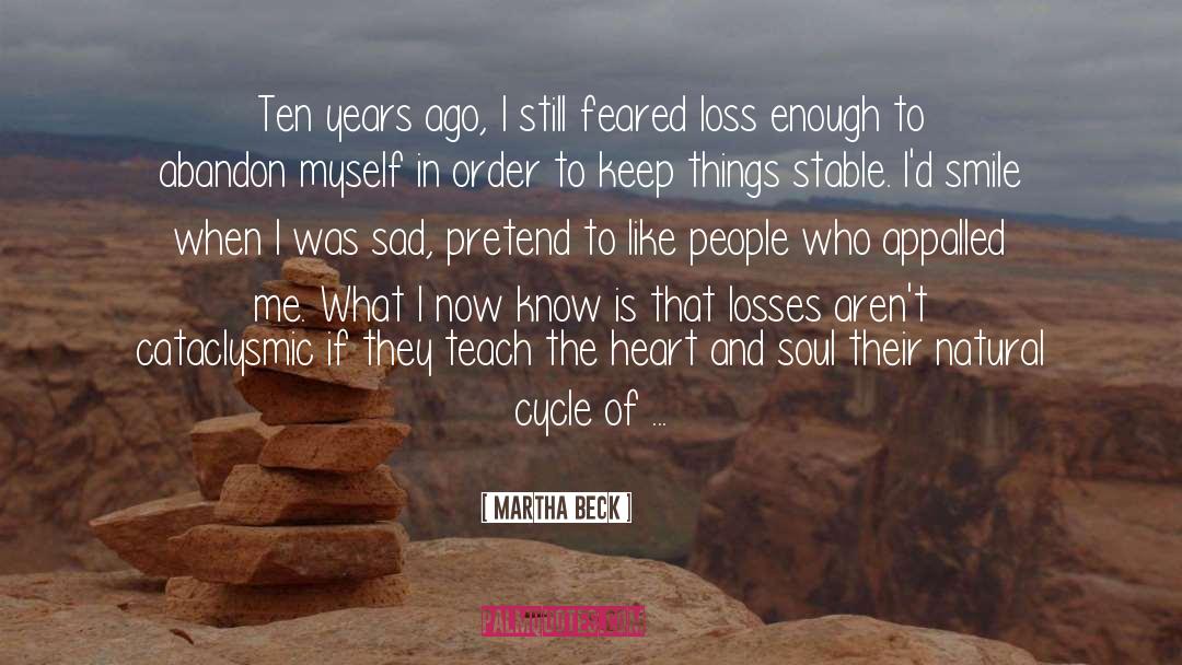 Heart And Soul quotes by Martha Beck