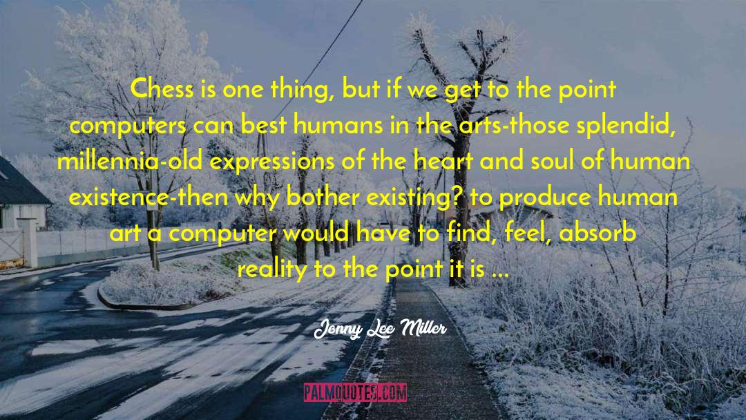 Heart And Soul quotes by Jonny Lee Miller