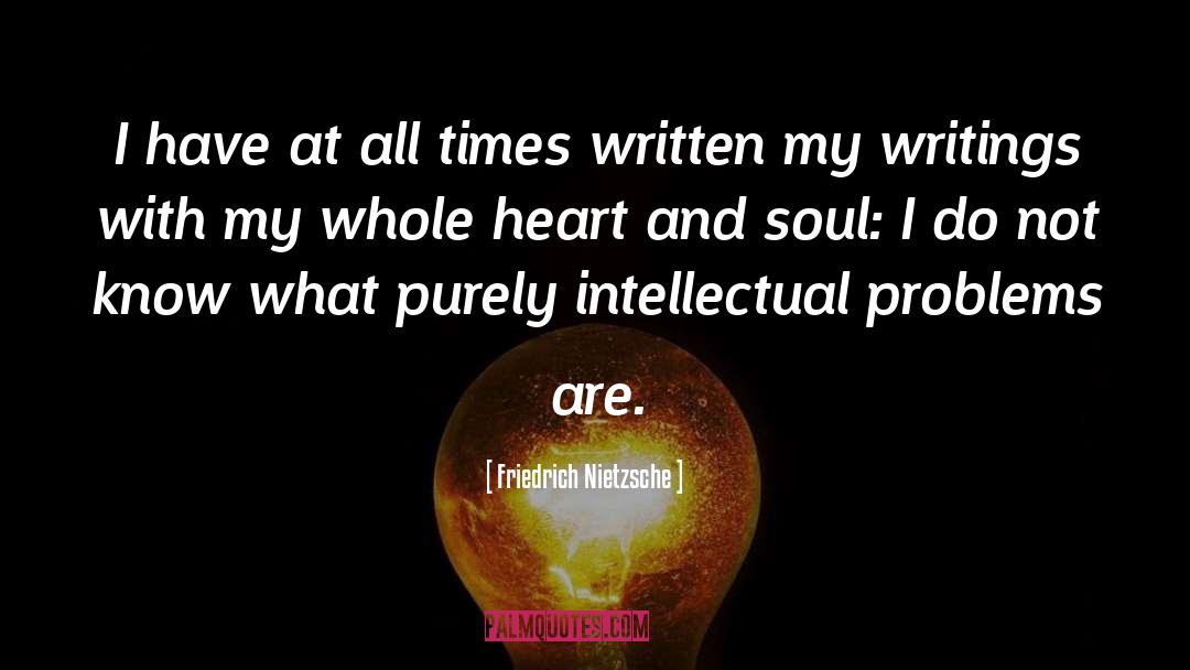 Heart And Soul quotes by Friedrich Nietzsche