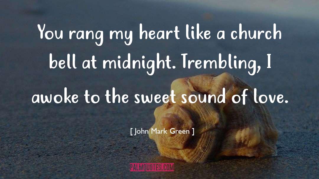Heart At Peace quotes by John Mark Green