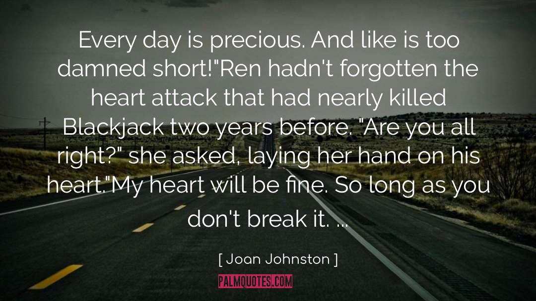 Heart Attack quotes by Joan Johnston