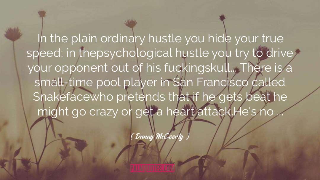 Heart Attack quotes by Danny McGoorty