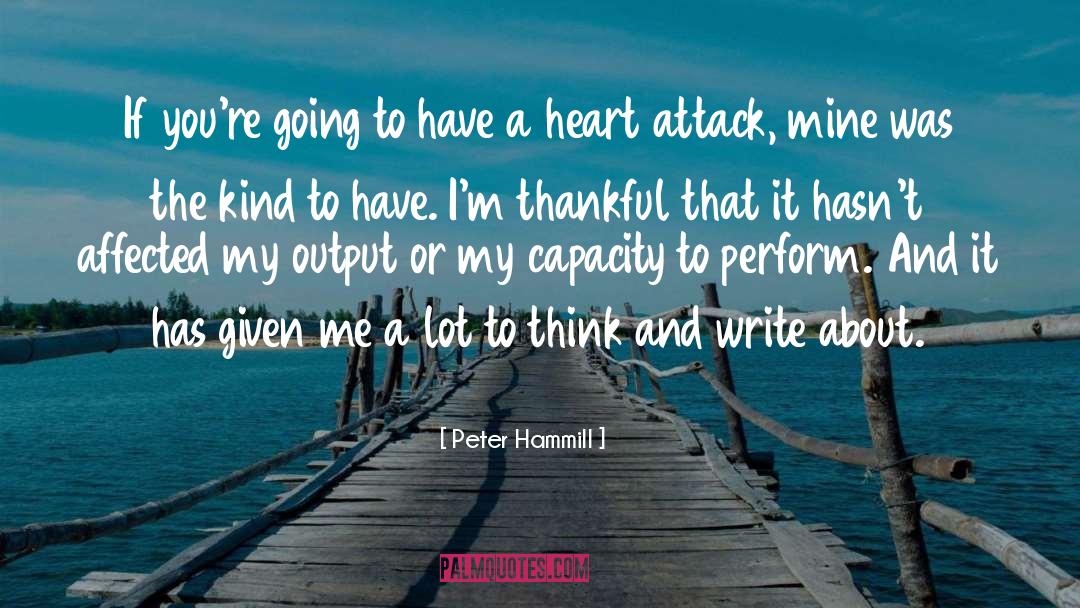 Heart Attack quotes by Peter Hammill