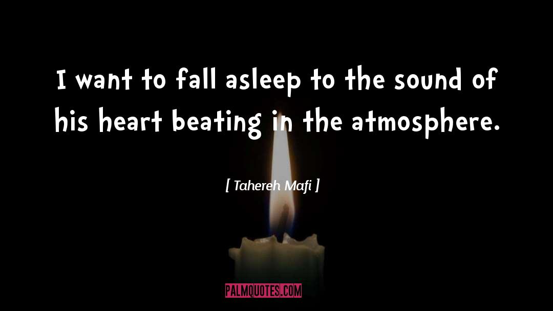 Heart Beating quotes by Tahereh Mafi