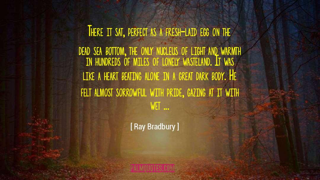 Heart Beating quotes by Ray Bradbury