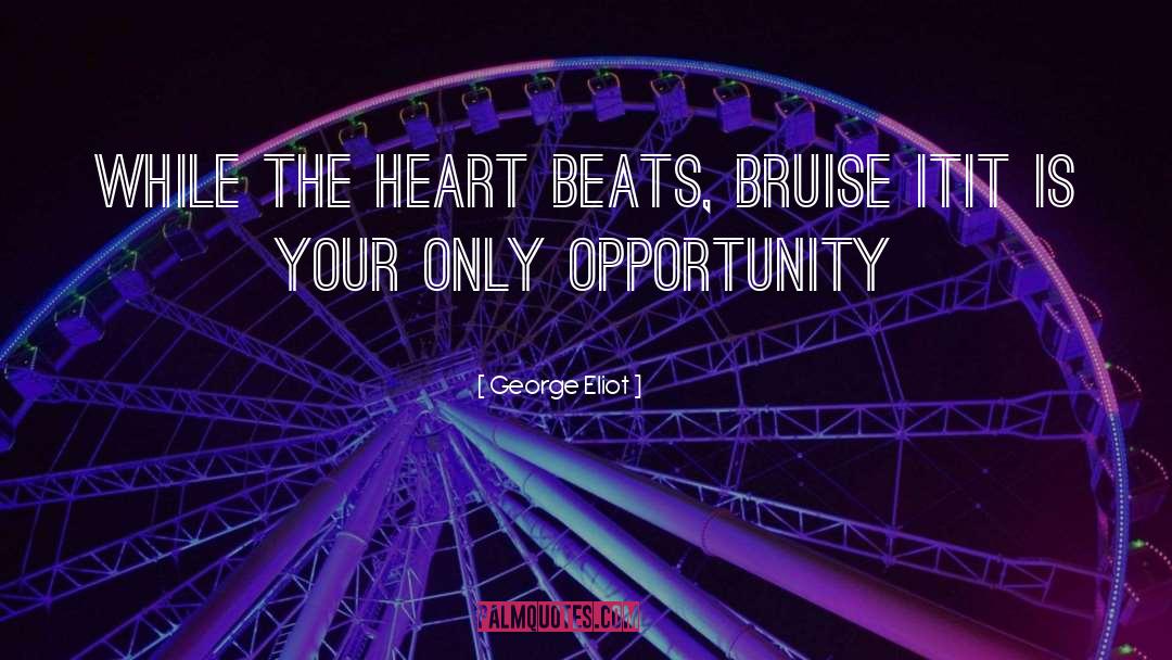 Heart Beats quotes by George Eliot