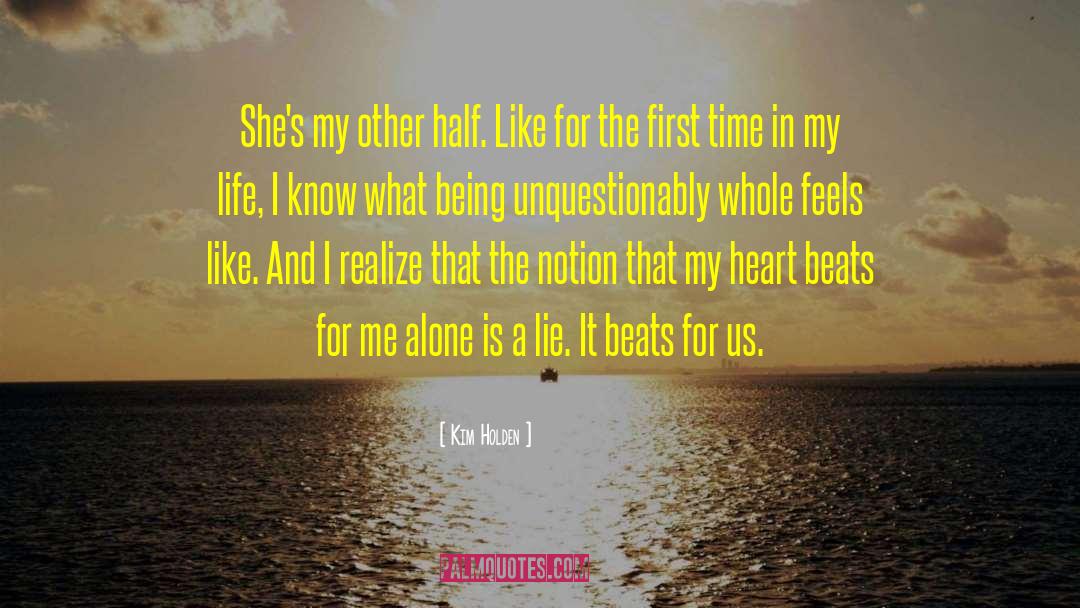 Heart Beats quotes by Kim Holden