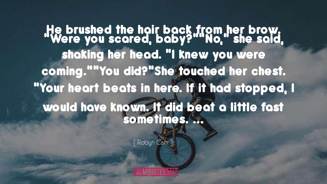 Heart Beats quotes by Robyn Carr