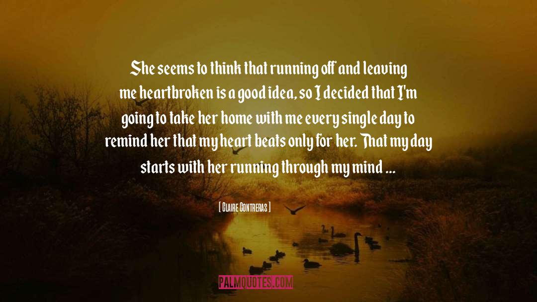 Heart Beats quotes by Claire Contreras