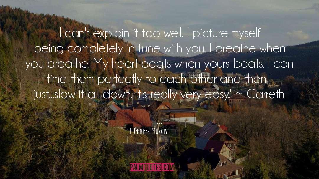 Heart Beats quotes by Jennifer Murgia