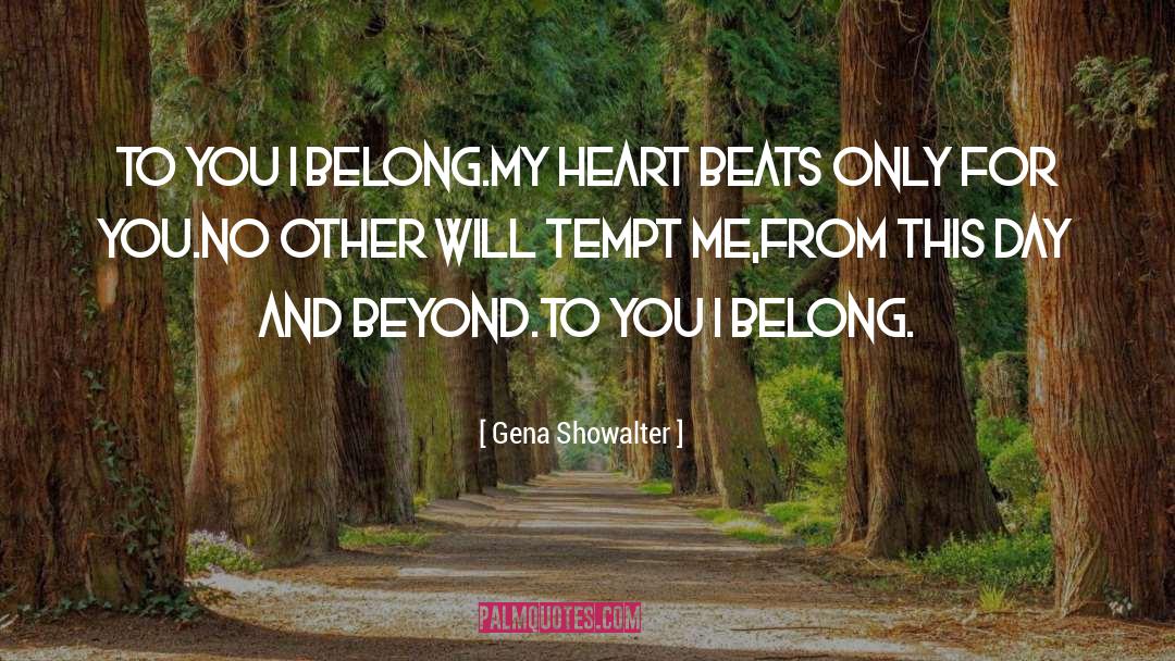 Heart Beats quotes by Gena Showalter
