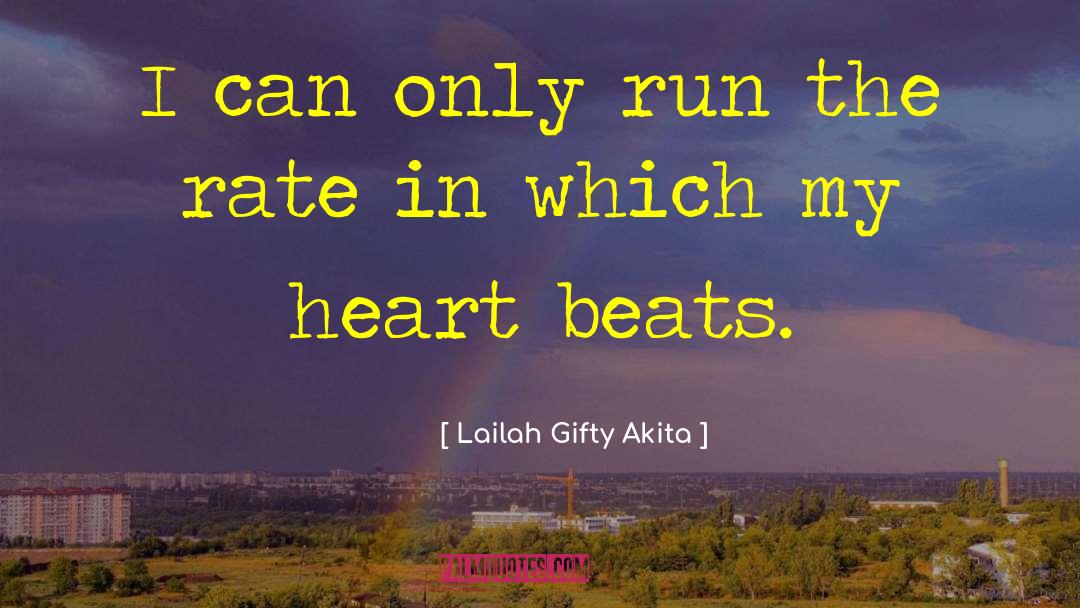 Heart Beats quotes by Lailah Gifty Akita