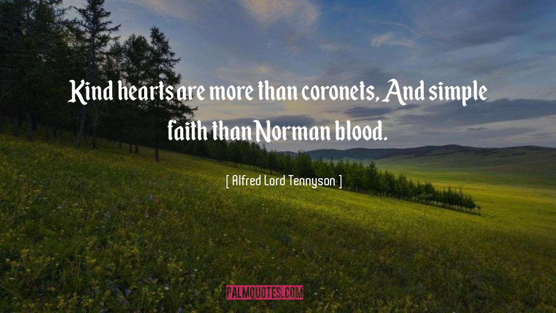 Heart Blood quotes by Alfred Lord Tennyson