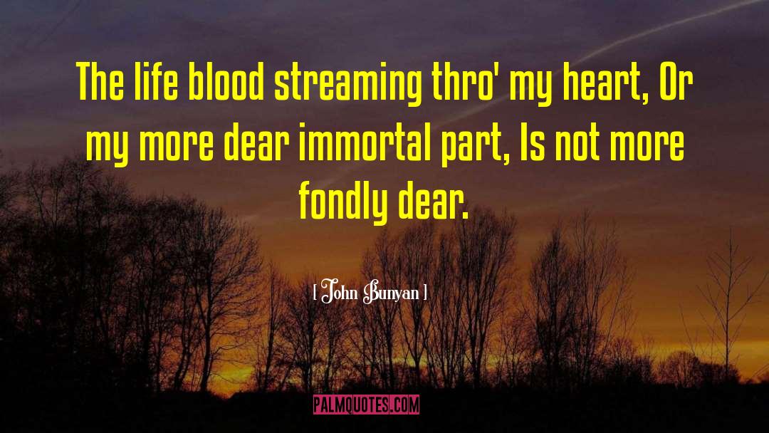 Heart Blood quotes by John Bunyan