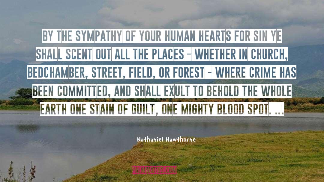 Heart Blood quotes by Nathaniel Hawthorne