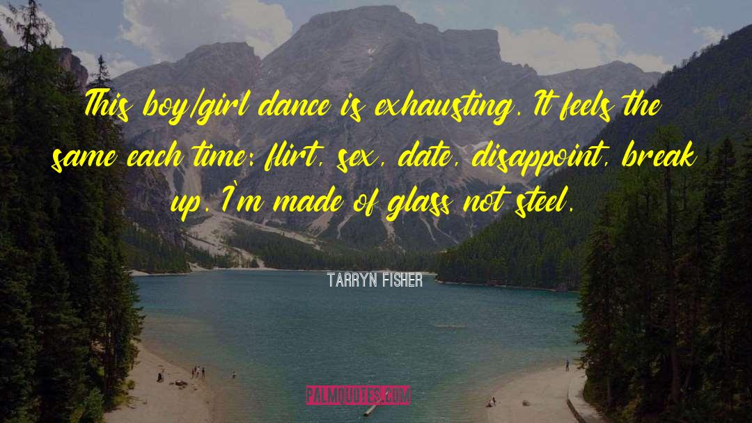 Heart Break Up quotes by Tarryn Fisher