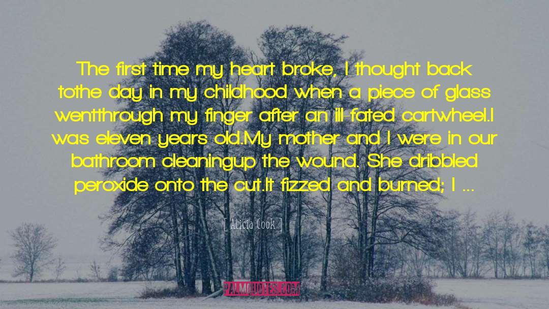 Heart Broke quotes by Alicia Cook