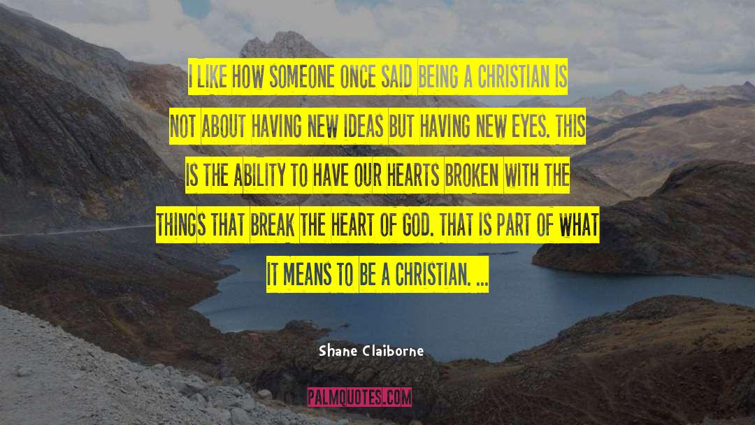 Heart Broke quotes by Shane Claiborne