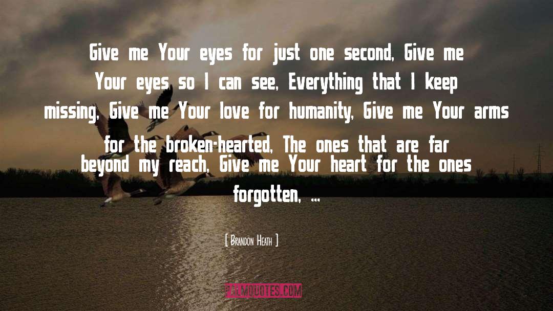 Heart Broken quotes by Brandon Heath