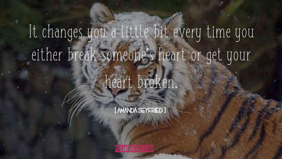 Heart Broken quotes by Amanda Seyfried