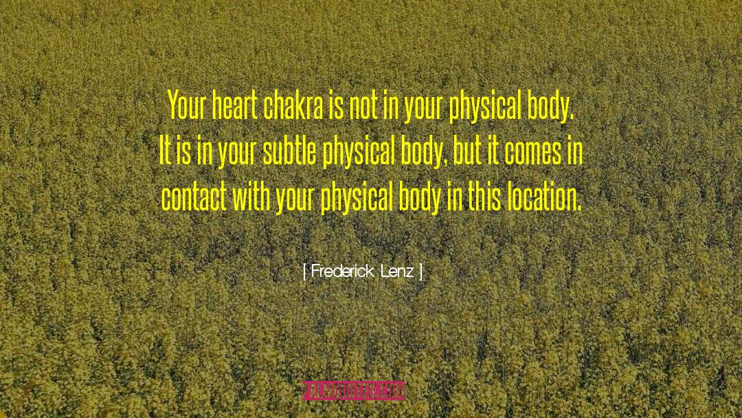 Heart Chakra quotes by Frederick Lenz