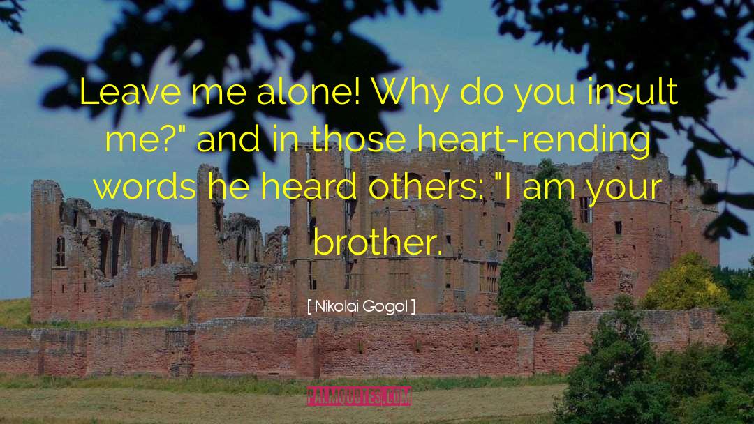 Heart Consciousness quotes by Nikolai Gogol