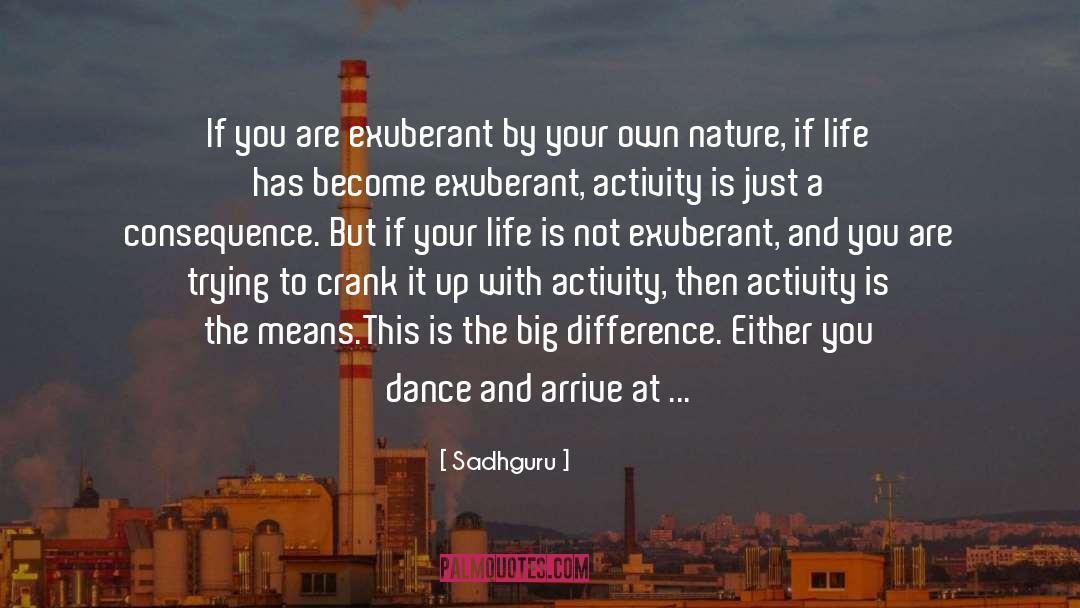 Heart Dance Like A Flower quotes by Sadhguru