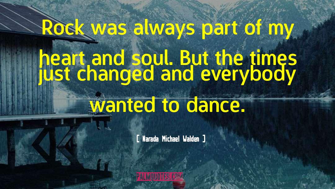 Heart Dance quotes by Narada Michael Walden