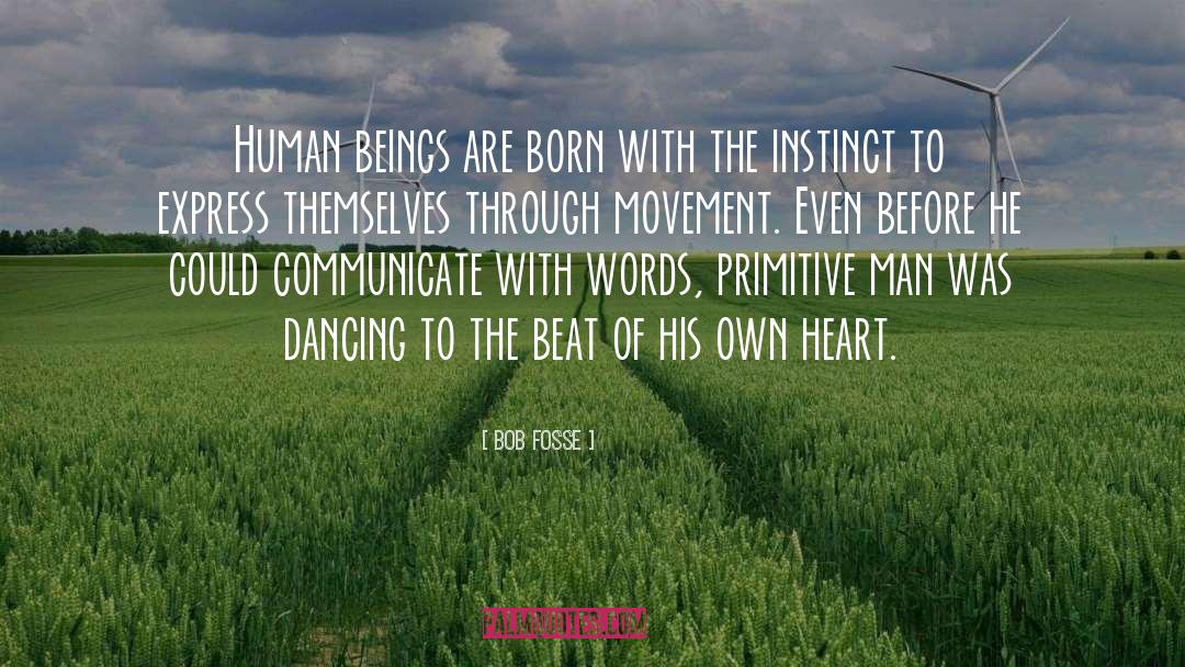 Heart Dance quotes by Bob Fosse