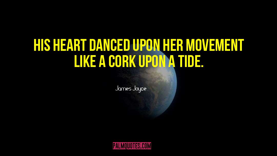 Heart Danced quotes by James Joyce